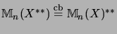 $ {\mathbb{M}}_n(X^{**})\stackrel{\mathrm{cb}}{=}{\mathbb{M}}_n(X)^{**}$