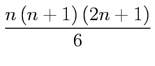 $\displaystyle {\frac{{n\left( n+1\right) \left( 2n+1\right) }}{{6}%%
}}$