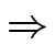 $ \Rightarrow$