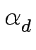 $ \alpha_{{d}}^{}$