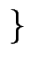 $ \left.\vphantom{ 1,...\left\vert H\right\vert
-1}\right\}$
