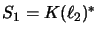 $S_1 = K(\ell_2)^*$
