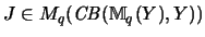 $J \in M_q(\mathit{CB}({\mathbb{M} }_q(Y),Y))$