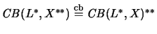 $\mathit{CB}(L^*,X^{**})\stackrel{\mathrm{cb}}{=}\mathit{CB}(L^*,X)^{**}$