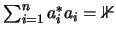 $\sum_{i=1}^{n} a_i^*a_i = {\mathbb{1} }$