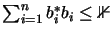 $\sum_{i=1}^n b_i^*b_i \leq {\mathbb{1} }$