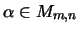 $\alpha\in M_{m,n}$