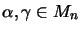 $\alpha, \gamma \in M_n$