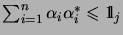 $ \sum_{i=1}^n\alpha_i\alpha_i^*\leqslant\mathrm{1\!\!\!\:l}_j$