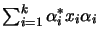 $ \sum_{i=1}^{k} \alpha_i^* x_i\alpha_i$