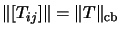 $ \left\Vert\left[T_{ij}\right]\right\Vert=\Vert T\Vert _\mathrm{cb}$