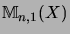 $ {\mathbb{M}}_{n,1}(X)$