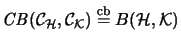 $\displaystyle \mathit{CB}({\mathcal{C}}_{\H},{\mathcal{C}}_{\mathcal{K}}) \stackrel{\mathrm{cb}}{=}B(\H,\mathcal{K})$