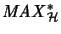 $\displaystyle \mathit{MAX}_{\H}^*$