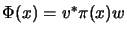 $ \Phi(x)=v^*\pi(x)w$