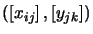 $\displaystyle \left(\left[x_{ij}\right],\left[y_{jk}\right]\right)$