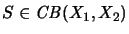 $ S \in \mathit{CB}(X_1,X_2) $