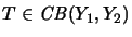 $ T \in \mathit{CB}(Y_1,Y_2) $