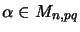 $ \alpha \in M_{n,pq}$