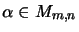 $ \alpha\in M_{m,n}$