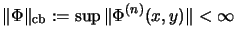 $\displaystyle \Vert\Phi\Vert _\mathrm{cb}:= \sup \Vert \Phi^{(n)}(x, y)\Vert
< \infty
$