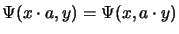 $\displaystyle \Psi (x \cdot a, y) = \Psi(x,a \cdot y)$