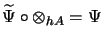 $ \widetilde{\Psi} \circ \otimes_{hA} = \Psi$