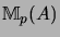 $ {\mathbb{M}}_p(A)$