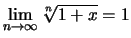 $ \lim\limits_{n\to\infty}\sqrt[\uproot{2}n]{1+x} = 1 $