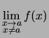 $\displaystyle \lim_{\substack{x \to a\\  x\not= a}}f(x)$