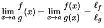 $\displaystyle \lim_{x\to a}\frac{f}{g}(x) = \lim_{x\to a}\frac{f(x)}{g(x)} = \frac{\ell_f}{\ell_g}$