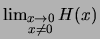 $ \lim_{\substack{x \rightarrow 0\\  x\not=0}} H(x)$