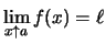 $ \lim\limits_{x\uparrow a} f(x) = \ell $