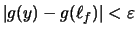 $ \vert g(y)-g(\ell_f)\vert<\varepsilon $