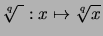$ \sqrt[\uproot{2}q]{\rule{0pt}{1ex}~} : x \mapsto \sqrt[\uproot{2}q]{x} $