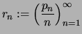 $ \displaystyle r_n :=\Bigl(\frac{p_n}{n}\Bigr)_{n=1}^\infty $