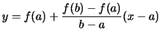 $\displaystyle y = f(a) + \frac{f(b)-f(a)}{b-a}(x-a)$
