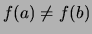 $ f(a) \not= f(b) $