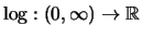 $ \log: (0,\infty) \rightarrow \mathbb{R}$