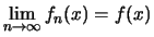 $\displaystyle \lim\limits_{n\to\infty}f_n(x)=f(x)$