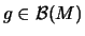 $ g\in \mathcal{B}(M)$