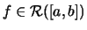 $ f \in {\mathcal R}([a,b]) $