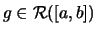 $ g\in{\mathcal R}([a,b]) $