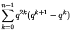 $\displaystyle \sum_{k=0}^{n-1} q^{2k}(q^{k+1}-q^k)$