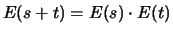 $\displaystyle E(s+t) = E(s)\cdot E(t)$