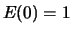 $\displaystyle E(0) = 1$