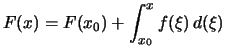 $\displaystyle F(x) = F(x_0) + \int_{x_0}^x f(\xi)\,d(\xi)$