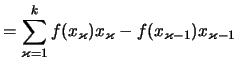 $\displaystyle = \sum_{\varkappa=1}^k f(x_\varkappa)x_\varkappa -f(x_{\varkappa-1})x_{\varkappa-1}$