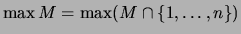 $\displaystyle \max M = \max (M \cap \{1,\dots,n\} )$