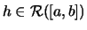 $ h\in\mathcal{R}([a,b]) $